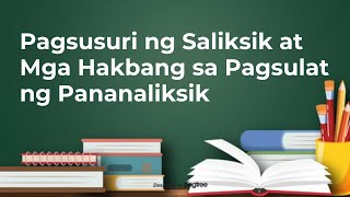 Pagsusuri ng Saliksik at Mga Hakbang sa Pagsulat ng Pananaliksik Pagsusuri ng Saliksik at Mga Hakbang sa Pagsulat ng Pananaliksik