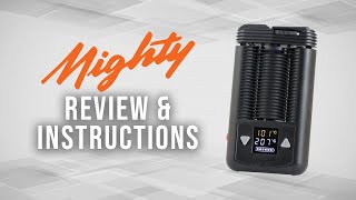 Mighty Vaporizer Review & Instructions