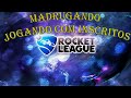 Live Madrugando Jogando Rocket League