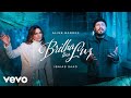 Aline Barros, Isaias Saad - Brilha Tua Luz (Clipe Oficial)