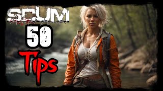 50 Most Important Tips and Tricks for Scum in 2023