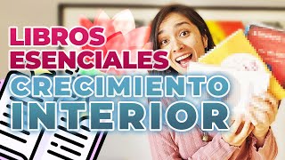 Libros esenciales para tu crecimiento interior