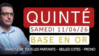 Base en Or et Pronostic Quinté du Samedi 11/04/26. Tocard, Pronostic PMU complet, Partants du jour