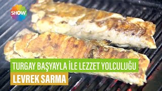 Levrek Sarma Tarifi Tur Başyayla İle Lezzet Yolculuğu