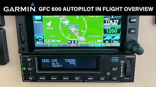 Garmin GFC 600 Autopilot In Flight Overview & Rudder Bias Demo.