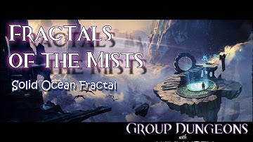 GW2 Solid Ocean Fractal (Jade Maw)