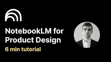 NotebookLM for Product Designers