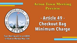 May 2022 Town Meeting Preview - Article 49