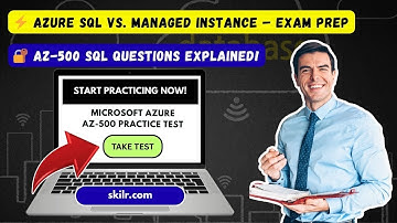 Azure SQL Database & Azure SQL Managed Instance Questions | Azure SQL Managed Instance vs. Azure SQL