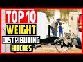 ✅ Best Weight Distribution Hitches Review in 2021 Top 10 Picks