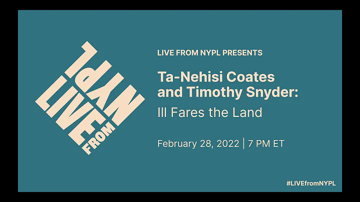 Ta-Nehisi Coates and Timothy Snyder: Ill Fares the...