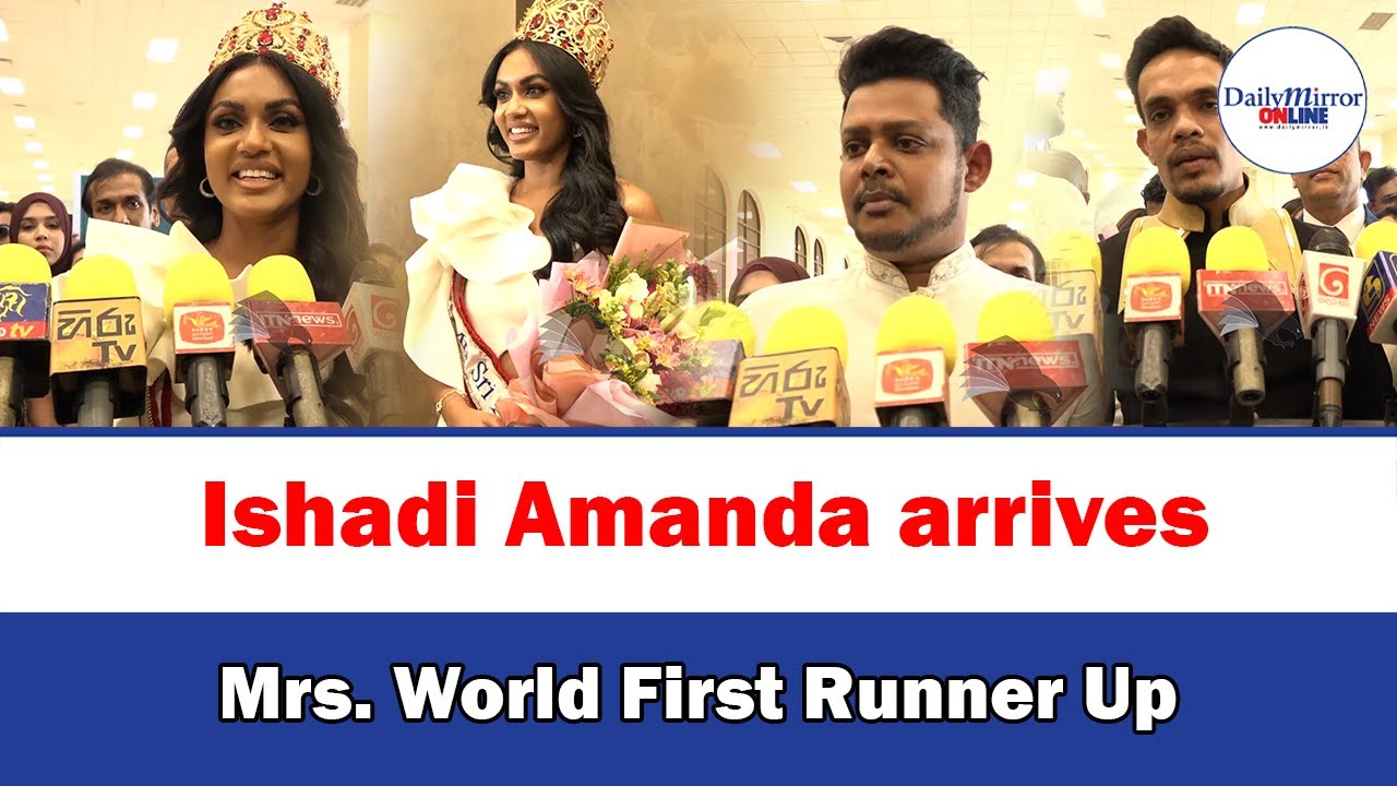 Mrs. World First Runner Up Ishadi Amanda arrives - YouTube