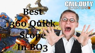 Best 360 Quick Scope in Black Ops 3
