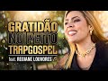 Trapgospel | Gratidão no peito | Regiane Louvores | AAVA MUSIC