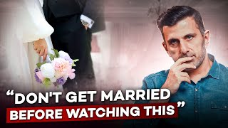 Don’t Get Married Before Watching This!  Tips to Save Years & Your Mental Health!