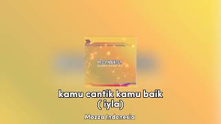Download Lagu Iyla kamu cantik kamu baik speed up MP3 Download Lagu Iyla kamu cantik kamu baik speed up MP3