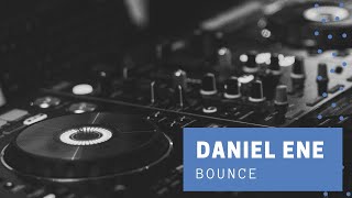 Download Lagu Daniel Ene - Bounce (Original MIX) MP3