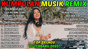 FULL DJ REMIX 2025🔥 LAGU VIRAL TERBAIK VERSI NONSTOP FULL BASS 🔥 PAS BUAT SANTAI DAN PERJALANAN
