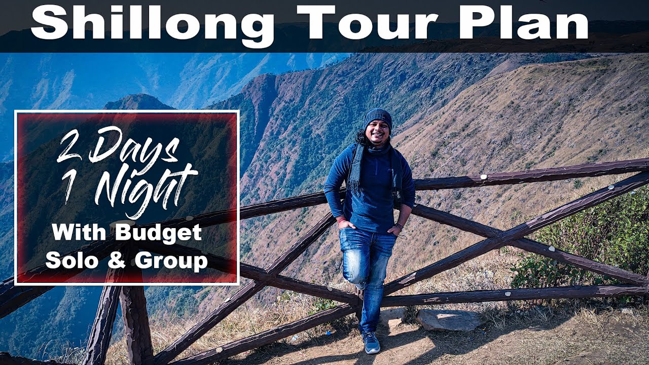 shillong tour plan for 3 days