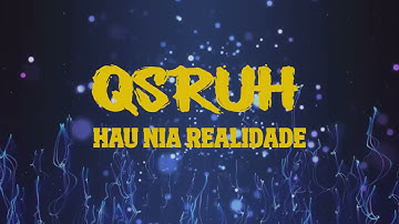 QSRUH - HAU NIA REALIDADE (Official Lyric Video)