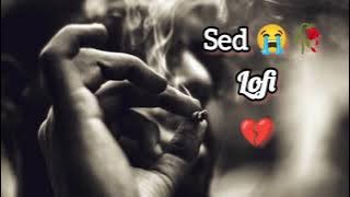 Alone lofi songs || Sad songs || mind fresh Songs || mashup songs #alone #lofi #songs