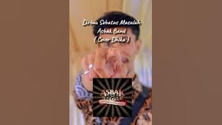 DIRIMU SEBATAS MASALAH - ASBAK BAND ( COVER DHIKA M.PRATAMA )