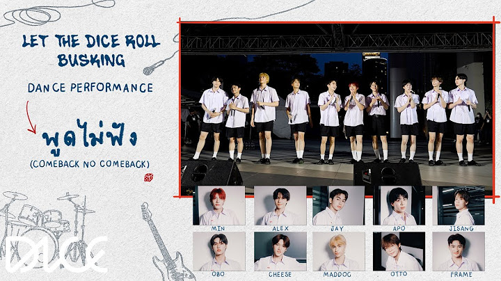 DICE 'พูดไม่ฟัง (Comeback No Comeback)' (LET THE DICE ROLL BUSKING)