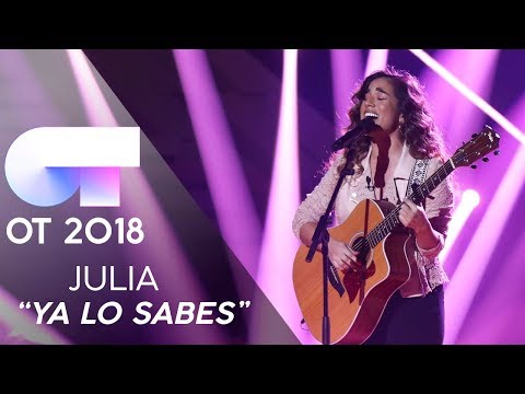 "YA LO SABES" | JULIA | GALA 12 | OT 2018