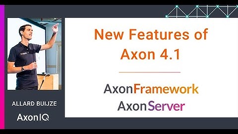 New features of Axon 4.1