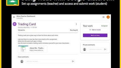 Using Wixie with Google Classroom