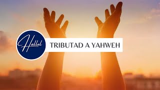 Video thumbnail of "Tributad a Yahweh"