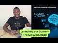 🤖 Launching our Custom-Trained AI Chatbot!