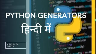 Lecture 36: Generator function in Python in Hindi (For KVS PGT interview, CBSE & RGPV Syllabus)