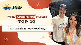 TMR TOP 10: #ProofThatYouArePinoy | The Morning Rush | RX931