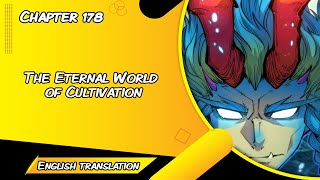 The Eternal World of Cultivation "Chapter 178" English translation