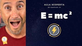 e=mc2, equivalenza massa energia Einstein - la fisica che ci piace