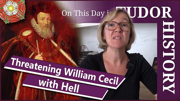 June 19 - A bad end for a priest threatening William Cecil with hell