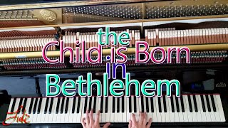 The Child Is Born In Bethlehem (Puer Natus) - piano arranged and performed by Luke Wahl