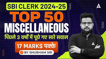 SBI Clerk 2024-25 | SBI Clerk Reasoning Top 50 Miscellaneous Questions | By Shubham Srivastava
