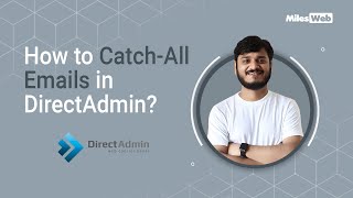 how to catch-all emails in directadmin? | milesweb