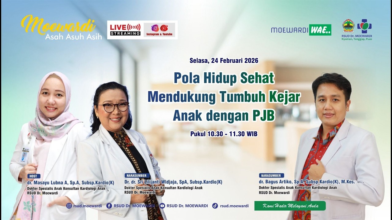 Pola Hidup Sehat Mendukung Tumbuh Kejar Anak dengan PJB | #asahasihasuhmoewardi #099 #moewardiwae