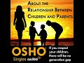 OSHO: About the Relationship Between Children and Parents - Audiobook on Audible