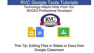 Editing files in slides or docs from google classroom
