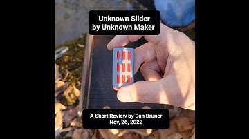 Unknown Slider by Unknown Maker in Stainless - A Short Review by Dan Bruner Nov.26, 2022