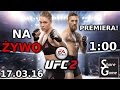 UFC 2 - Premiera Live Transmisja na żywo z PS4 użytkownika SharePL