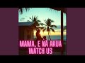 Mama E Nā Akua Watch Us