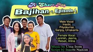 Bajihan Episode 01 || A Short_Play||#audiodrama