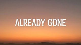 Already Gone - Klaas & Mister Ruiz (Lyrics)