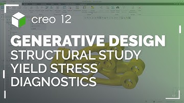 Generative Design Structural Study Yield Stress Diagnostics | Creo 12