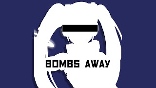 Bombs Away